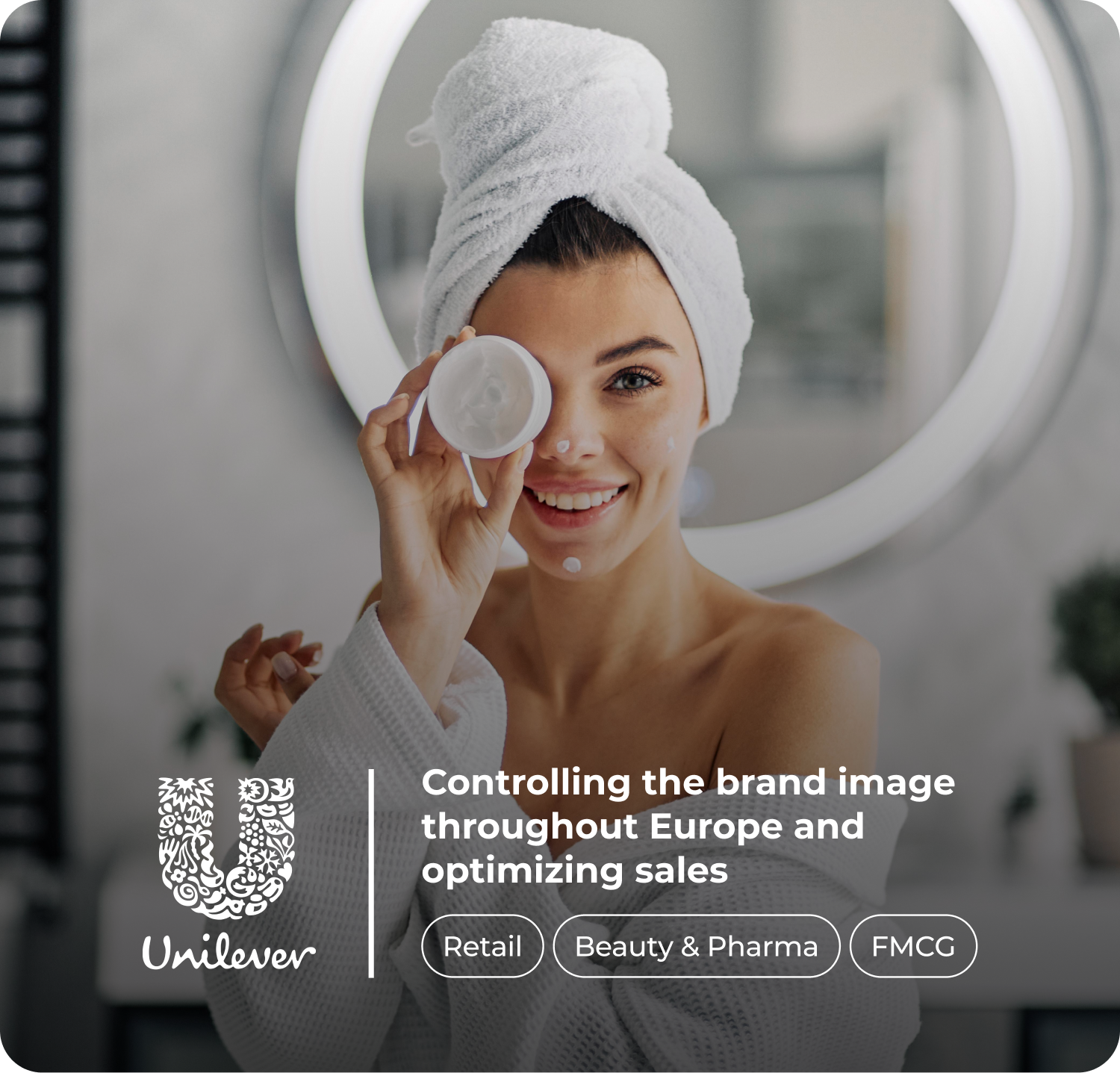 Image with the Unilever logo and the text "Controlling the brand image throughout Europe and optimizing sales"